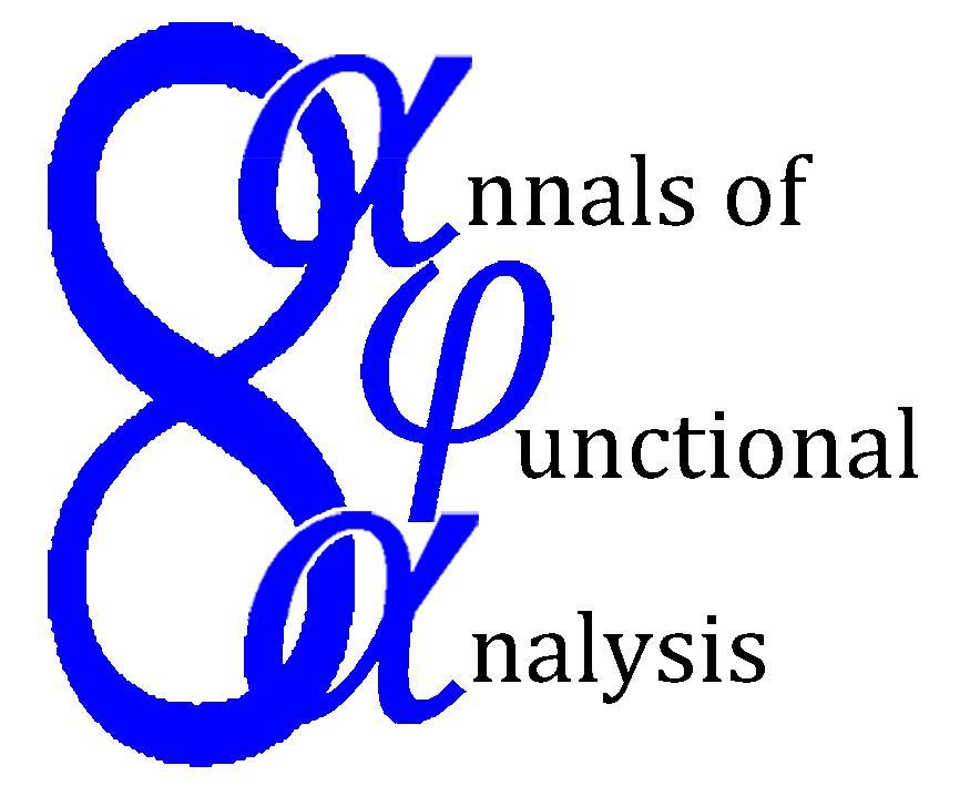 Ann. Funct. Anal. (0), no., 33 A nnals of F unctional A nalysis ISSN: 008-875 (electronic) URL: www.emis.