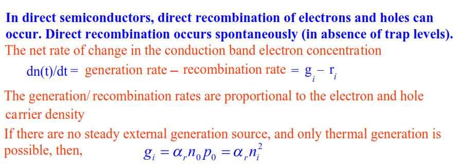 Carrier life time and photoconductivity When excess electrons and holes are created increase in carrier concentration increase in conductivity If excess carriers arise from photoluminescence, the