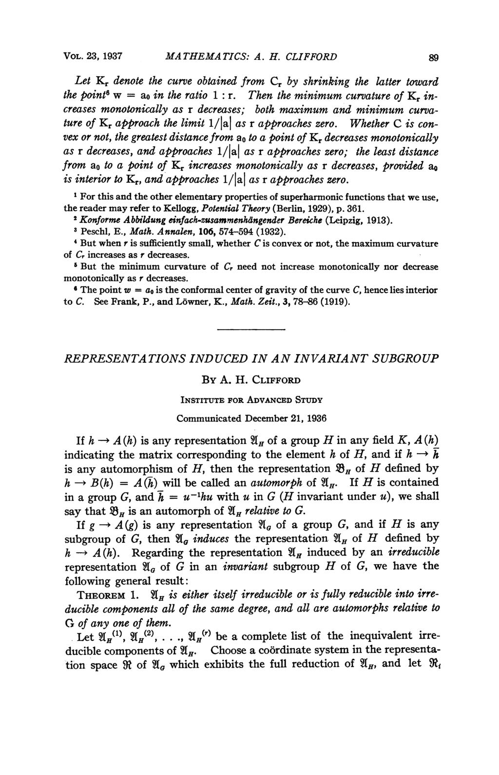 VOL. 23, 1937 MA THEMA TICS: A. H. CLIFFORD 89 Let Kr denote the curve obtained from Cr by shrinking the latter toward the point6 w = ao in the ratio 1: r.