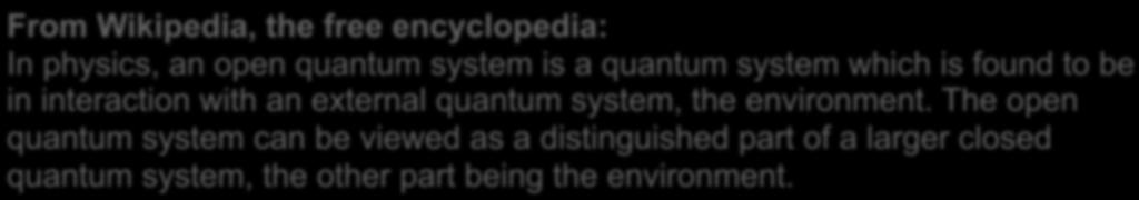external quantum system, the environment.