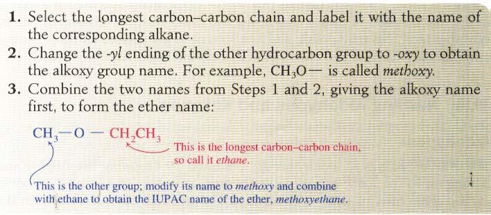 IUPAC system CH 3 CH 2 O CH 2 CH 3 ethoxyethane CH