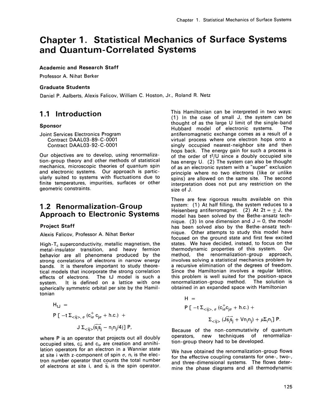 Chapter 1. Statistical Mechanics of Surface Systems and Quantum-Correlated Systems Academic and Research Staff Professor A. Nihat Berker Graduate Students Daniel P.