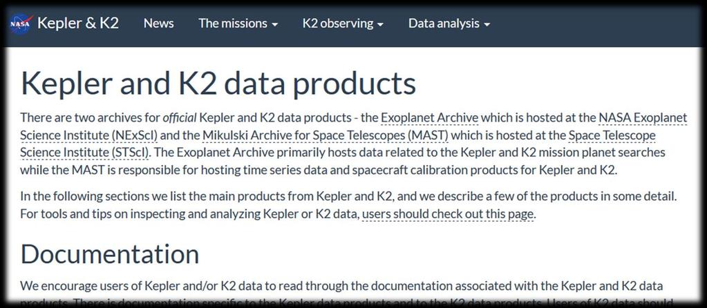 The inputs to the Kepler data Plug in are Kepler light curve.fits files. It does not use complete Kepler data records or the pixel files. Here s how you get a Kepler FITS file: 1.