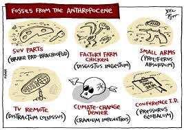 The Anthropocene De fine d b y the fa c t tha t huma ns imp a c