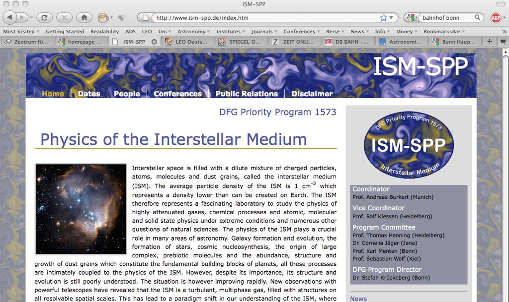 Time line of DFG priority program 1573 Physics of the Interstellar Medium November 15, 2009: proposal was submitted May 2010: established by DFG (altogether 13 out of 64 proposals are funded)