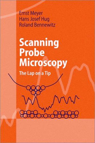 3 Scanning Probe Microscopy: The Lab on a Tip