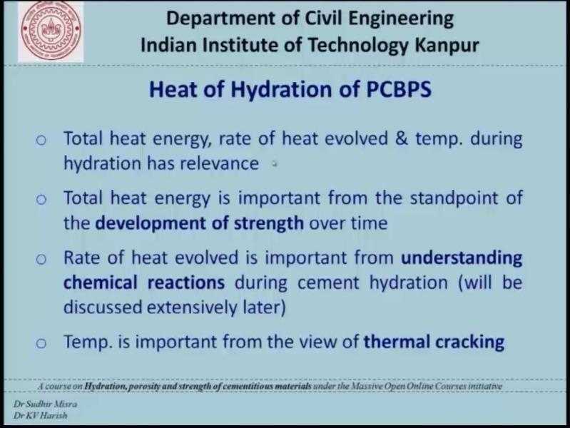 Now, what is the importance of heat of hydration? Heat of hydration is important from three different angles: number one total heat energy, number two temperature, number three rate of heat evolved.