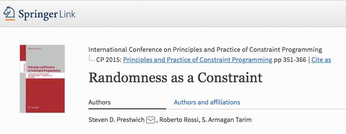 Related works Randomness as a constraint S. Prestwich, R. Rossi and S. A.