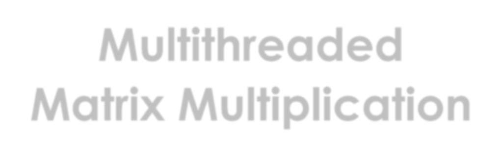 Multithreaded