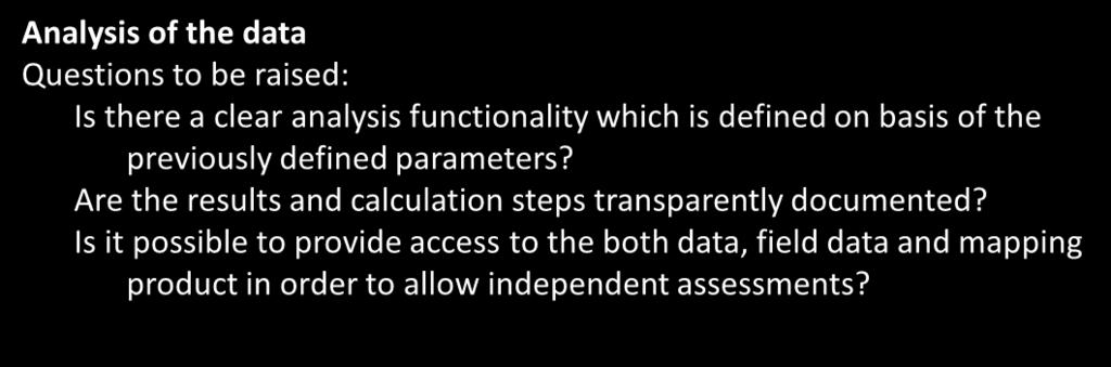 Is there Is a there clear data a clear flow analysis mechanism functionality in order which to ensure is defined completeness on basis