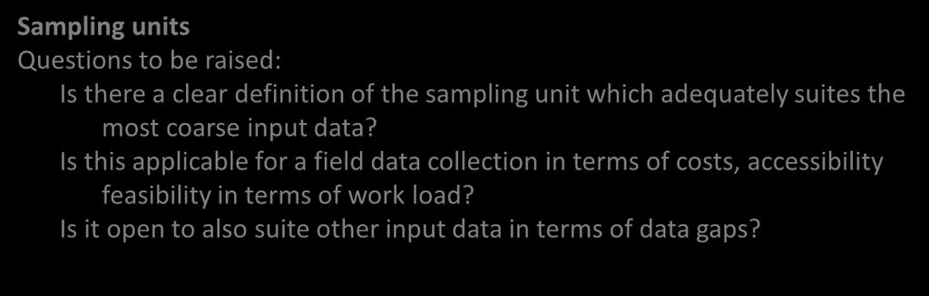 data? Is this applicable Is there a clear for a field predefined data collection sampling in scheme, terms of which costs,