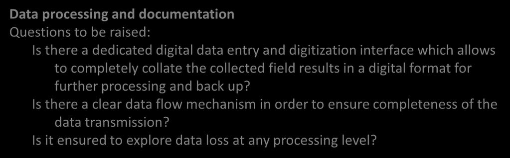 a dedicated digital data entry and digitization interface which allows to Analysis completely of the collate data the collected field