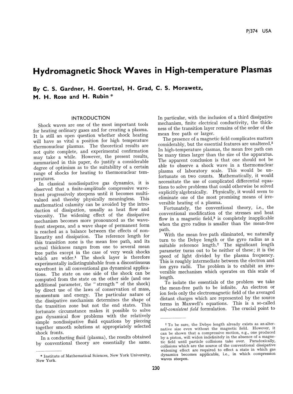 P/374 USA Hydromagnetic Shock Waves in High-temperature Plasmas By C. S. Gardner, H. Goertzel, H. Grad, С S. Morawetz, M. H. Rose and H.
