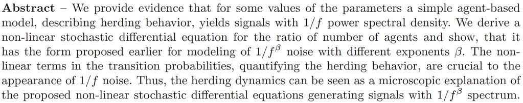 Herding model and 1/f noise The nonlinear SDEs provide macroscopic description of a complex system.