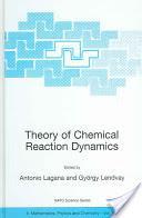 Theory of Chemical Reaction Dynamics Antonio Laganà, György Lendvay Springer Science & Business Media, 1 Jul 2004 The theoretical