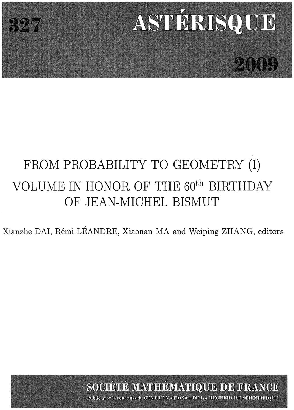 FROM PROBABILITY TO GEOMETRY (I) VOLUME IN HONOR OF THE 60th BIRTHDAY OF