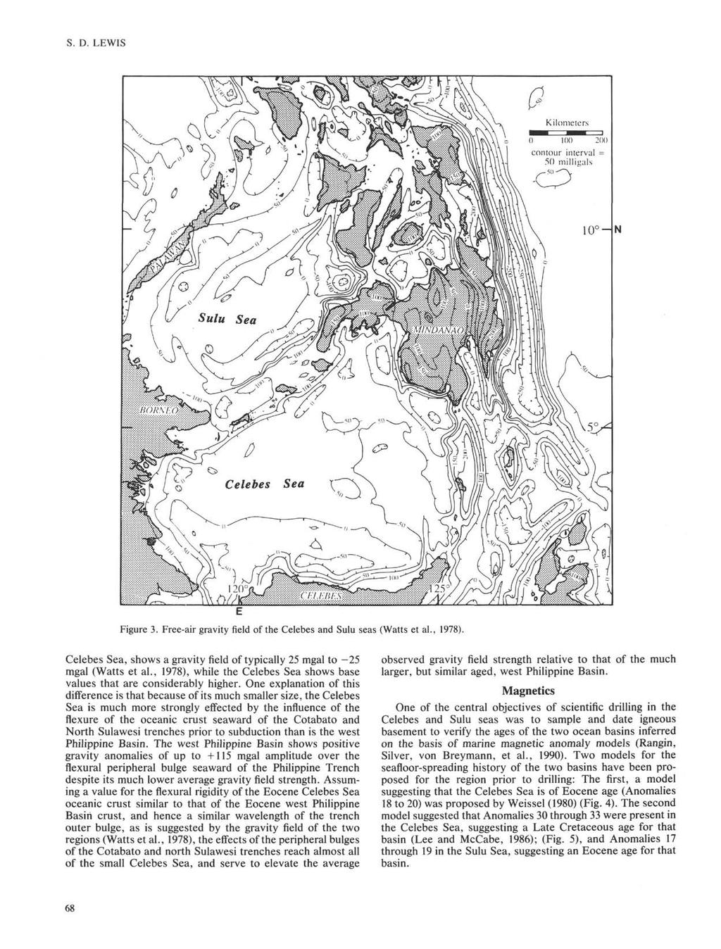 S. D. LEWIS Kilometers ) 100 200 contour interval = 50 milligals Figure 3. Free-air gravity field of the Celebes and Sulu seas (Watts et al., 1978).