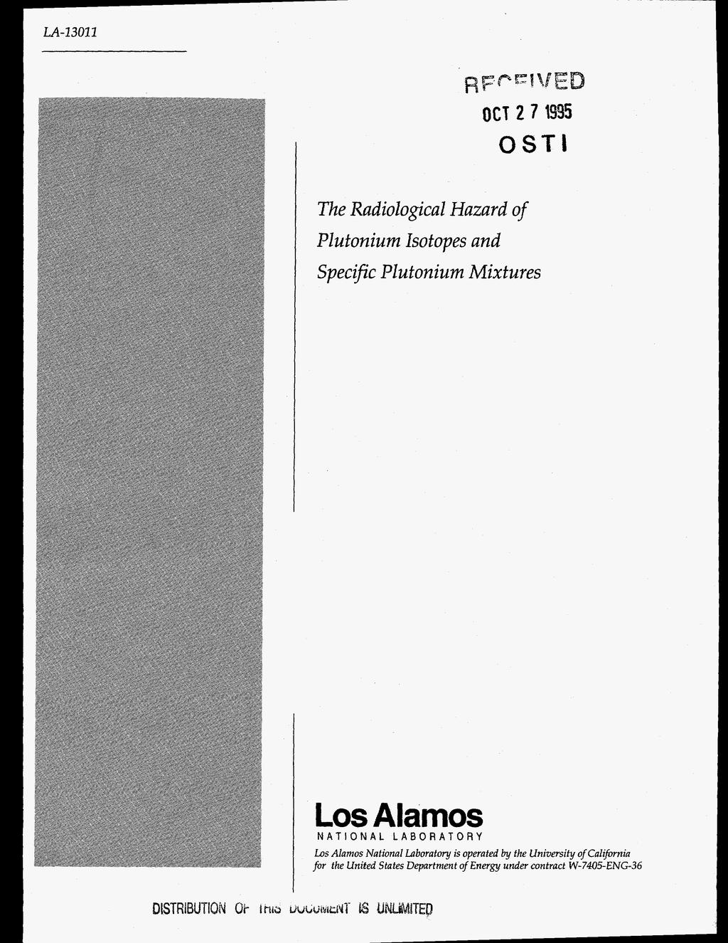 LA-13021 The Radiological Hazard of Plutonium sotopes and SpecFc Plutonium Mixtures Los Alamos NATONAL LABORATORY Los Alamos