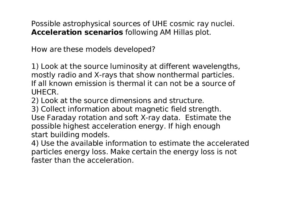 Possible astrophysical sources of UHE cosmic ray nuclei. Acceleration scenarios following AM HiMas plot. How are these models developed?