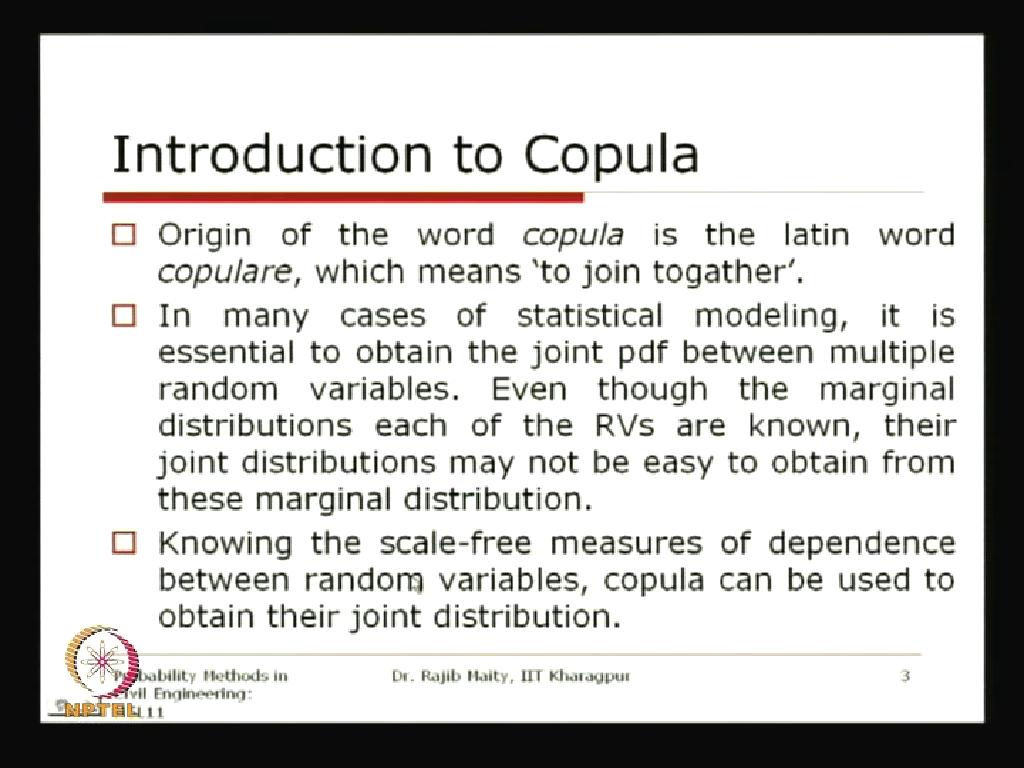 (Refer Slide Time: 05:17) Well, so, this to start with this word copula, this might be, even the word might be a little bit newer that, when we are, this copula word is basically a obtained from the