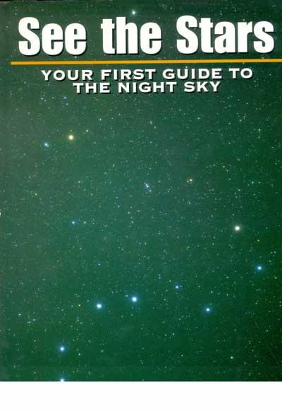See the Stars Your First Guide to the Night Sky by Allister St.