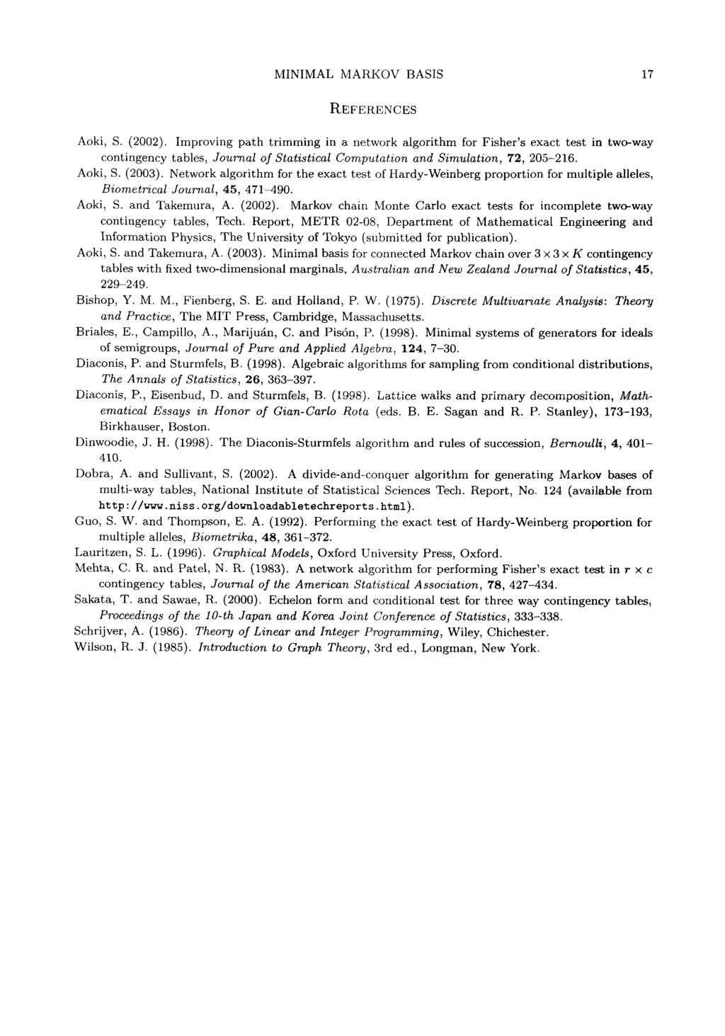 MINIMAL MARKOV BASIS 17 REFERENCES Aoki, S. (2002).