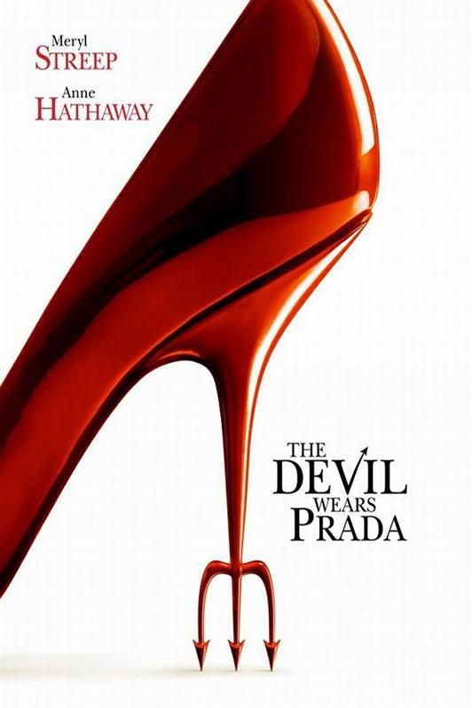 about a diabolical New York fashion editor who lives to torture her assistant (Anne Hathaway).