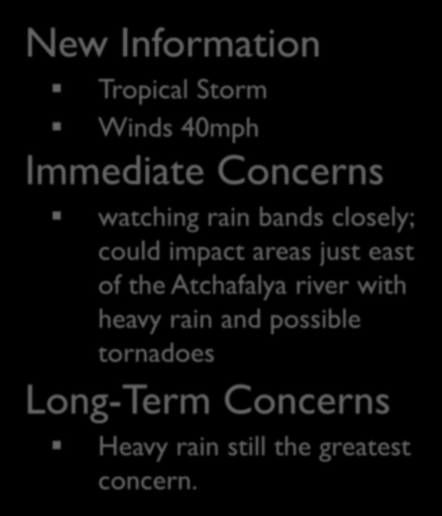 Situation Overview New Information Tropical Storm Winds 40mph