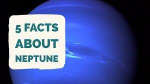 Facts about Neptune Neptune is the fourth largest planet in our solar system. If you stood on Neptune, you would sink to the core.