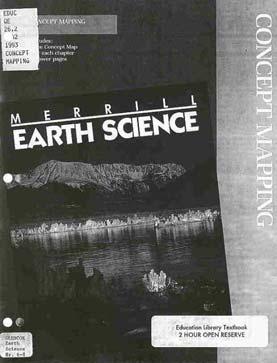 GRADES 6-8 Feather, Ralph M. Jr., Snyder, Susan Leach & Hesser, Dale T. (1993). Concept Mapping, workbook to accompany, Merrill Earth Science.