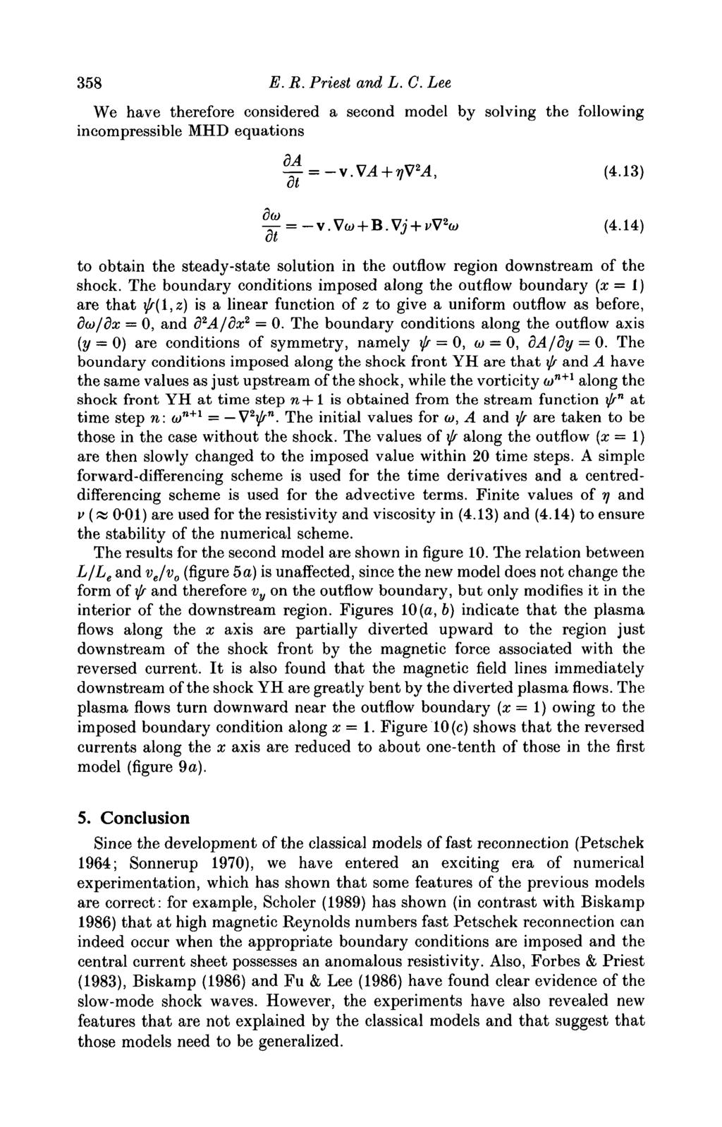 358 E. R. Priest and L. C. Lee We have therefore considered a second model by solving the following incompressible MHD equations ^, (4.13) > (4.