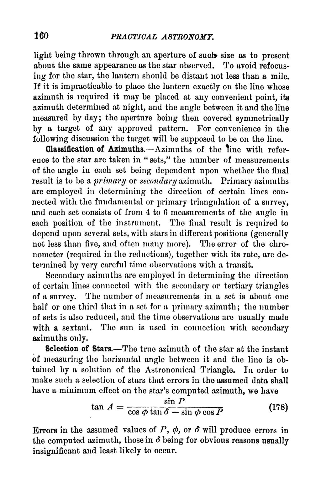 160 PRACTICAL ASTRONOMY. light being thrown through an aperture of such* size as to present about the same appearance as the star observed.