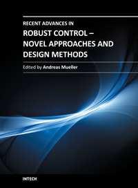 Recent Advances in Robust Control - Novel Approaches and Design Methods Edited by Dr.