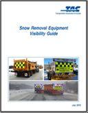 Canadian National Guideline Snow Removal Equipment Visibility Guide PTM-SREVG-E $39 TAC Members $49 Non-Members Available in print and ebook format The Snow Removal Equipment Visibility Guide, now