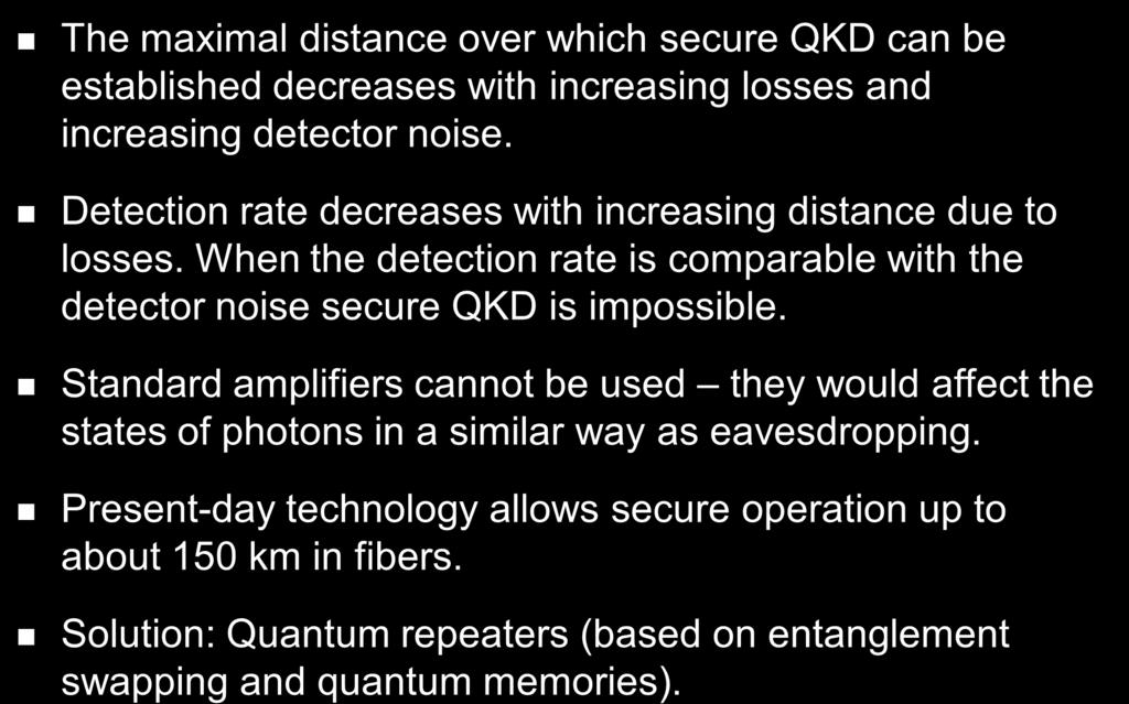 When the detection rate is comparable with the detector noise secure QKD is impossible.