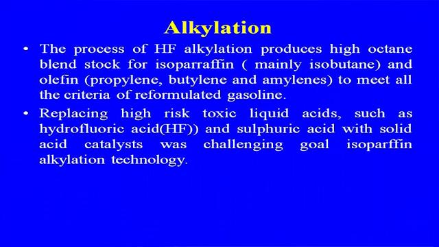 Alkylate is an ideal blend stock to meet these requirement, the process of alkylation different iso paraffin s using olefins, were