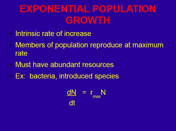 Exponential Population Growth Intrinsic rate of increase Members of population