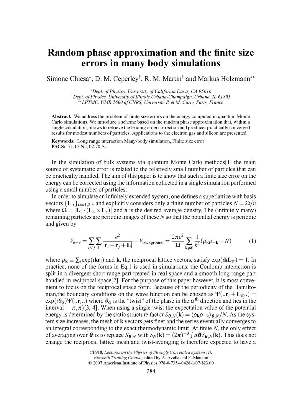 Random phase approximation and the finite size errors in many body simulations Simone Chiesa*, D. M. Ceperley 1 ', R. M. Martin 1 ' and Markus Holzmann** *Dept.
