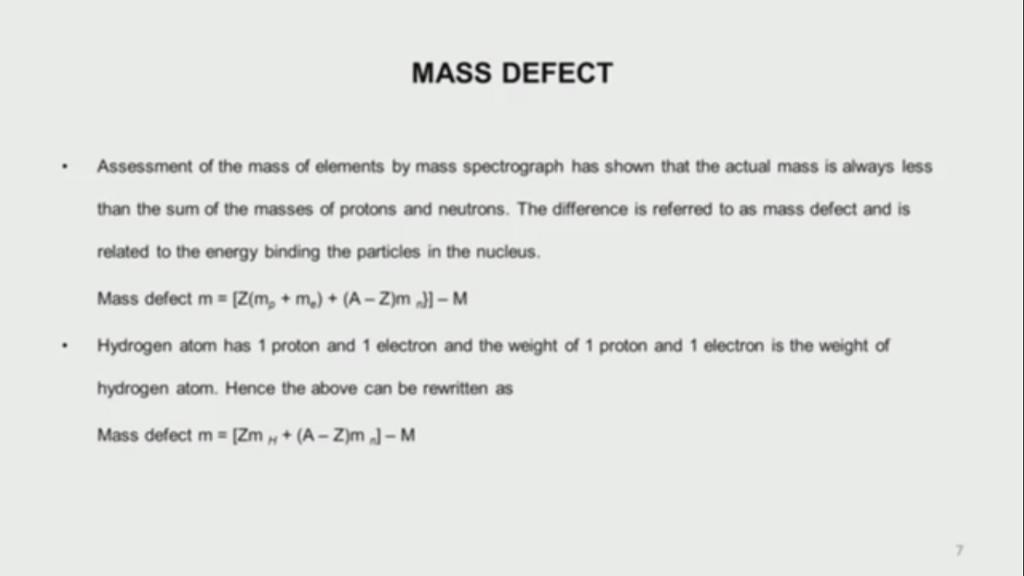 Now when we assess the masses of the elements, we find normally what is the mass of an