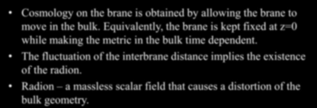 Tachyon inflation in an AdS braneworld Cosmology on the brane is obtained by allowing the brane to move in the bulk.