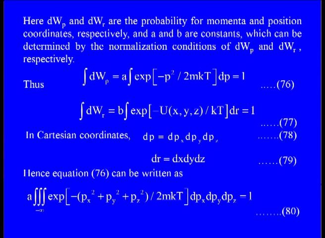 and the probability that a particle is in the volume element dp into dr, dp means in the volume element in the momentum space.