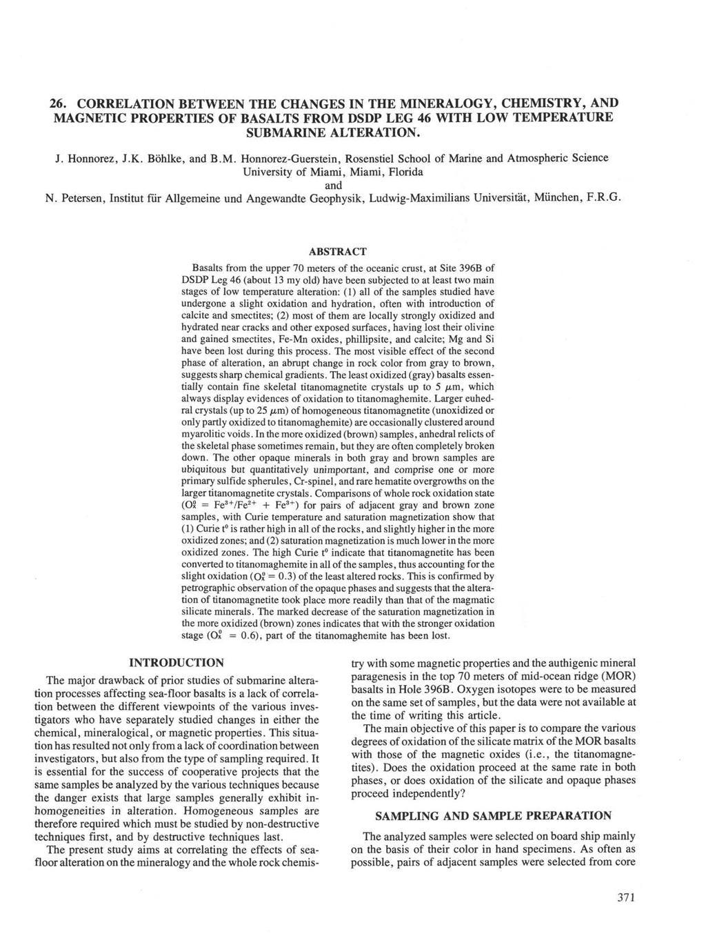 26. CORRELATION BETWEEN THE CHANGES IN THE MINERALOGY, CHEMISTRY, AND MAGNETIC PROPERTIES OF BASALTS FROM DSDP LEG 46 WITH LOW TEMPERATURE SUBMARINE ALTERATION. J. Honnorez, J.K. Böhlke, and B.M. Honnorez-Guerstein, Rosenstiel School of Marine and Atmospheric Science University of Miami, Miami, Florida and N.