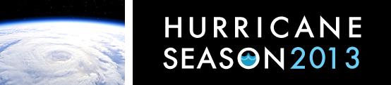 Coverage of the 2013 hurricane season will commence on June 1st, the start of hurricane season.