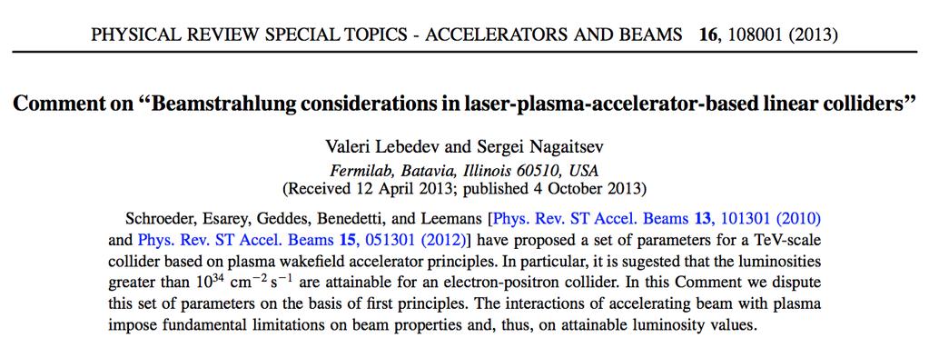 4 Are there principal limitations for plasma-based LC? The claim: In summary, we believe that the collider parameters, presented in Refs. [1,2], are not self-consistent.