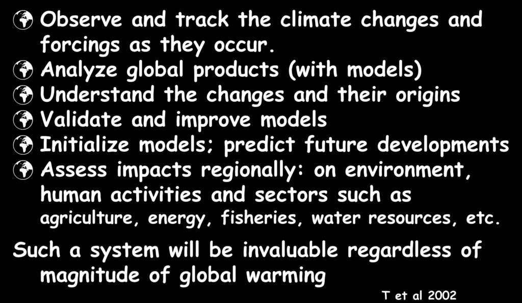 The climate is changing: It is likely to continue to change!