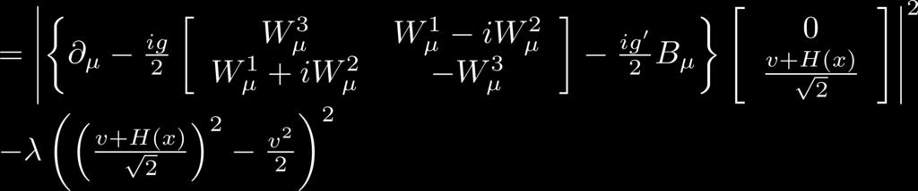 Lagrangian for the Higgs doublet in unitary gauge: This lagrangian presents