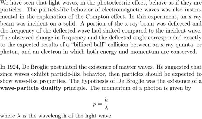 Photoelectric Effect A photon with sufficient energy, then, can knock an electron from the surface of the material.