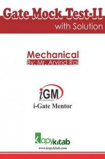 igate Mechanical Mock Test II With Solution By Mr Arvind Rai Publisher :