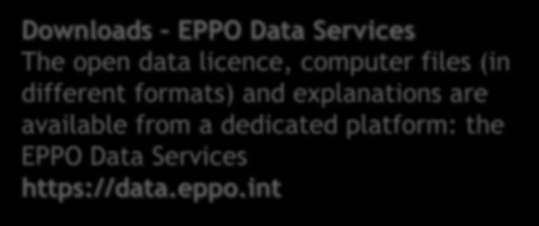 Web services are being developed to facilitate downloading of EPPO codes (so that they can be used in other IT