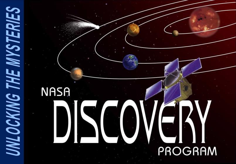 Discovery and New Frontiers Address high-priority science objectives in solar system exploration Opportunities for the science community to propose full